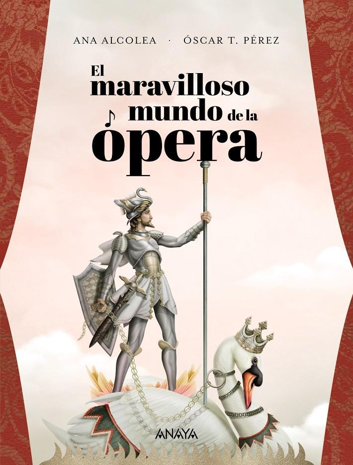 El maravilloso mundo de la ópera | 9788469847343 | Alcolea, Ana