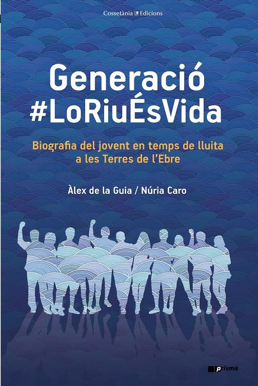 Generació #LoRiuÉsVida | 9788490348253 | de la Guia Fernández, Àlex/Caro Blanch, Núria