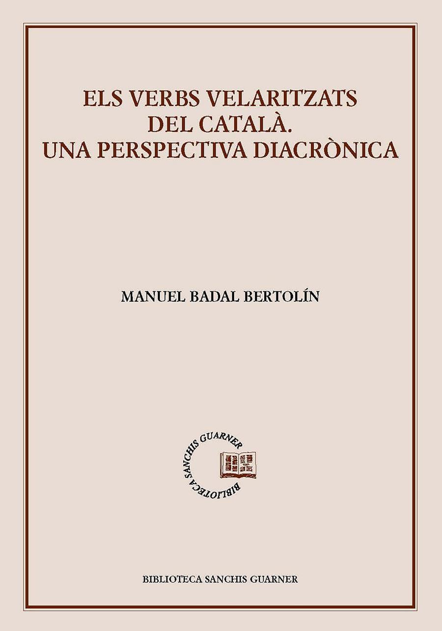 Els verbs velaritzats del català | 9788491912798 | Badal Bertolín, Manuel