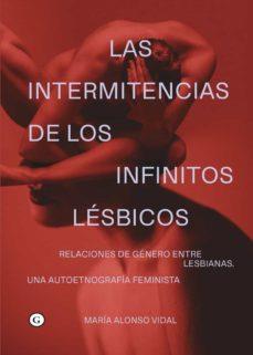 Las intermitencias de los infinitos lésbicos | 9788418501524 | Alonso Vidal, María