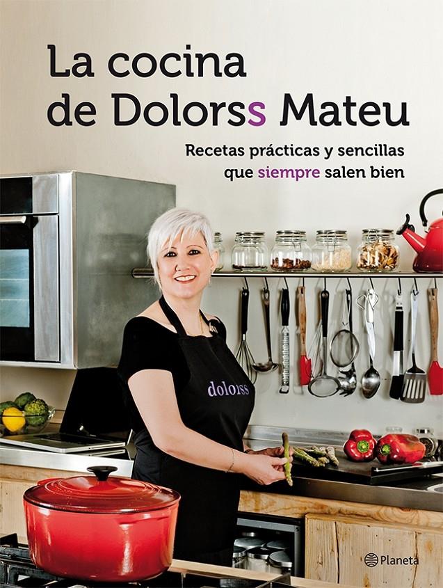 La cocina de Dolorss Mateu | 9788408118466 | Dolors Mateu