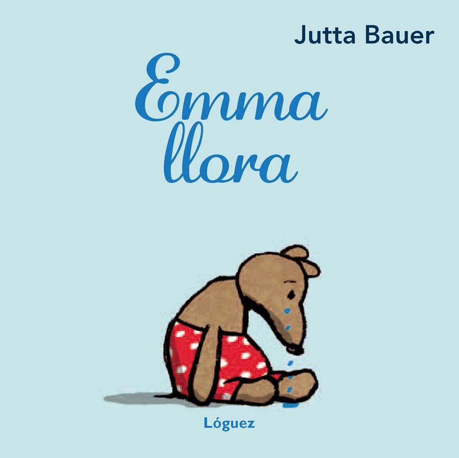 Emma llora | 9788496646537 | Bauer, Jutta