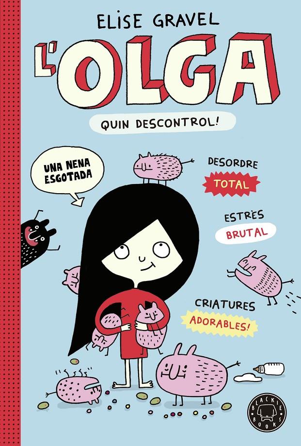 L' Olga. Quin descontrol! 3 | 9788419172525 | Gravel, Elise