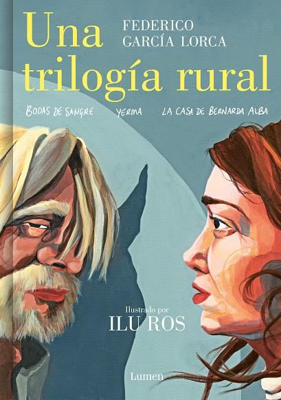 Una trilogía rural (Bodas de sangre, Yerma y La casa de Bernarda Alba) | 9788426455604 | García Lorca, Federico/Ros, Ilu