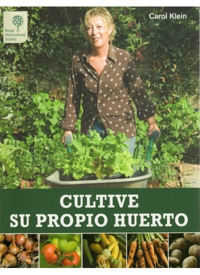 CULTIVE SU PROPIO HUERTO | 9788428215503 | KLEIN C.