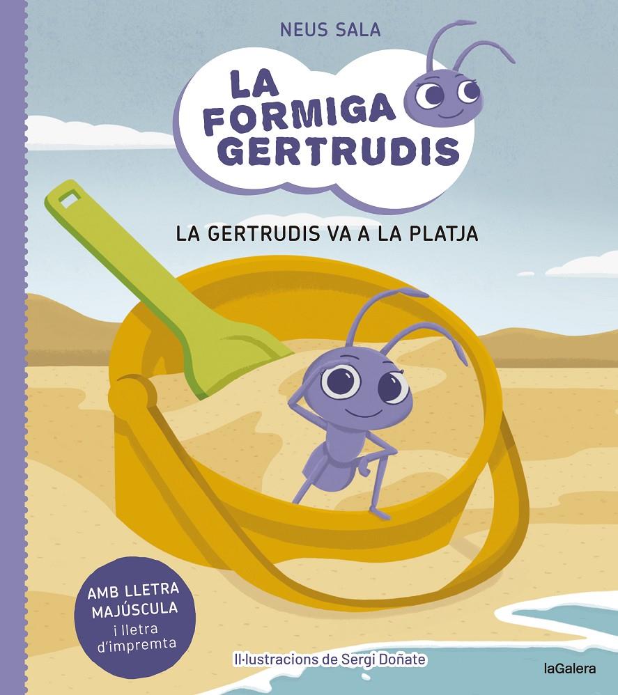 La formiga Gertrudis 1. La Gertrudis va a la platja | 9788424671679 | SALA BAIGET, NEUS