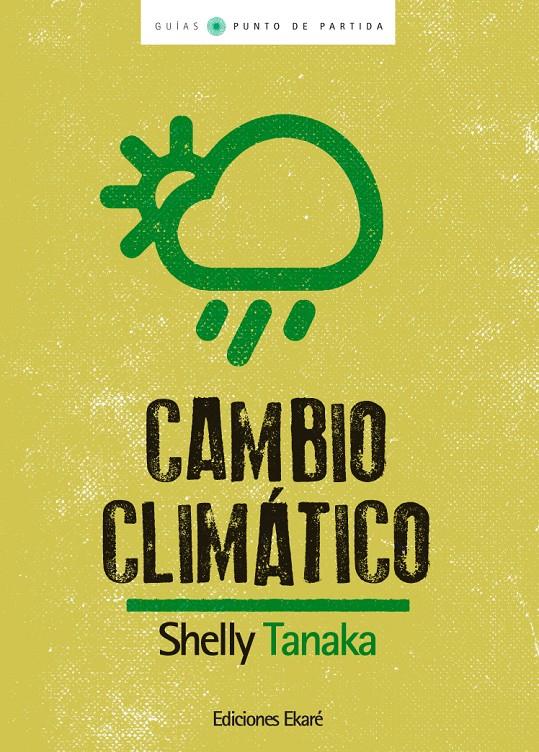 Cambio climático | 9788493721237 | Shelley Tanaka