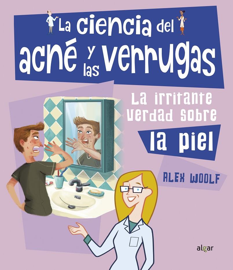 La ciencia del acné y las verrugas | 9788491423874 | Woolf, Alex