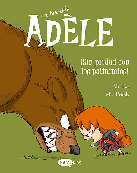 La terrible Adèle Vol.7 ¡Sin piedad con los pavinimios! | 9788419183088 | Mr Tan