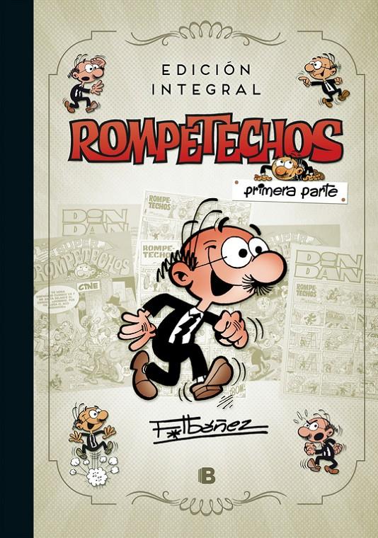 Rompetechos (edición integral: primera parte) | 9788466662963 | Ibáñez, Francisco