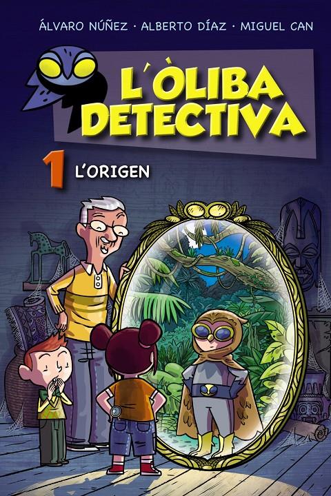 L'Òliba detectiva. L'origen | 9788448952761 | Núñez, Álvaro/Díaz, Alberto/Can, Miguel