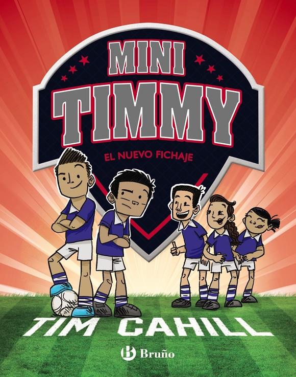 Mini Timmy - El nuevo fichaje 7 | 9788469628324 | Cahill, Tim