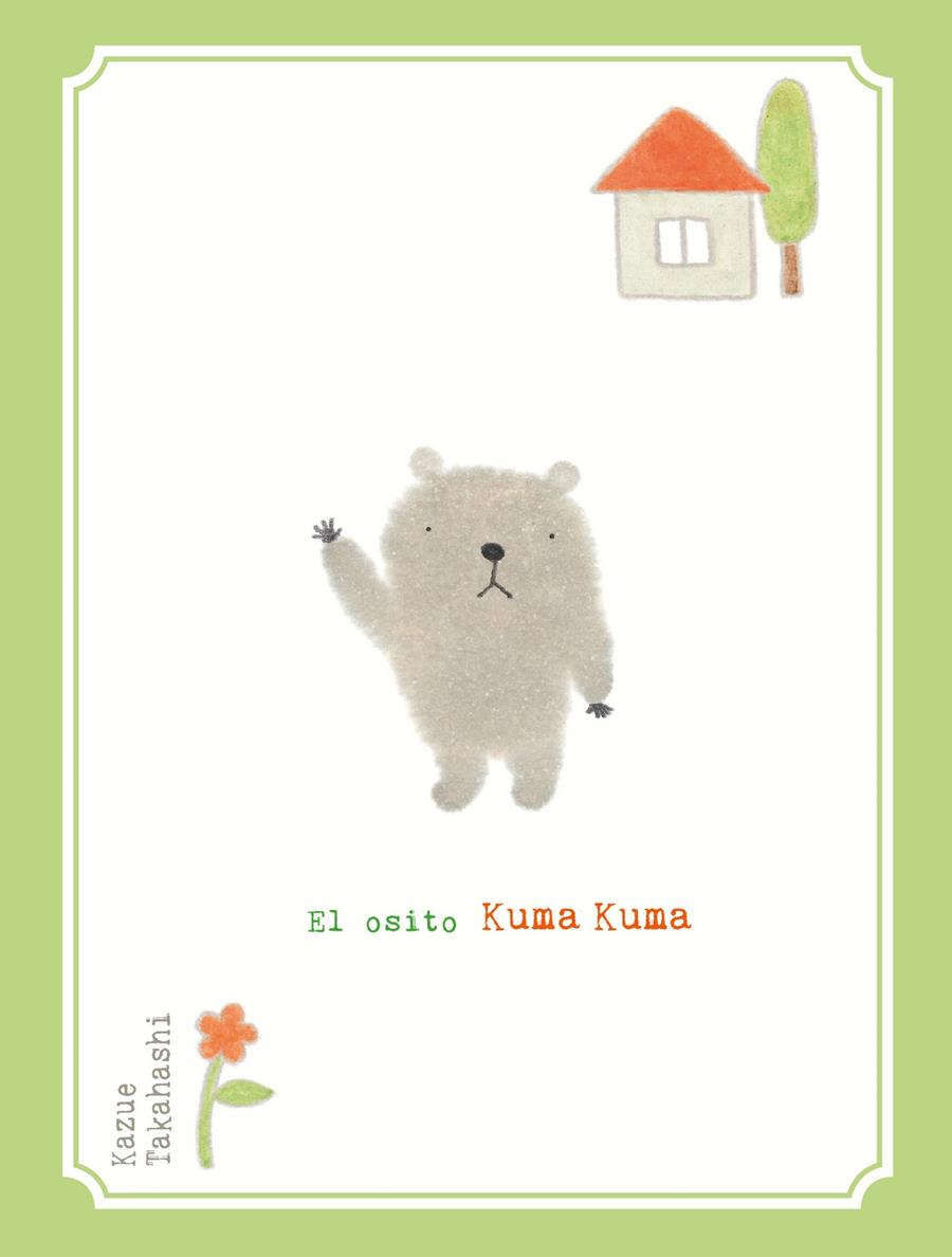 El osito Kuma Kuma | 9788416427116 | Takahashi, Kazue