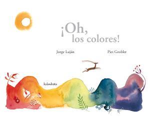 Oh, los colores! | 9788492608317 | Luján, Jorge