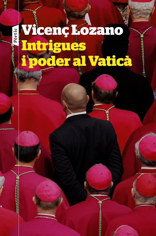 Intrigues i poder al Vaticà | 9788498094848 | Lozano, Vicenç