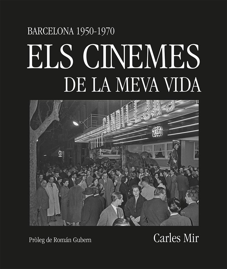 Els cinemes de la meva vida | 9788419590367 | Mir, Carles