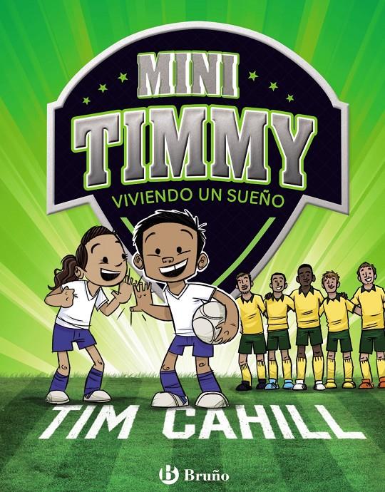 Mini Timmy - Viviendo un sueño 3 | 9788469624623 | Cahill, Tim