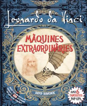 Leonardo da Vinci, màquines extraordinàries POP-UP | 9788417452285 | HAWCOCK, DAVID