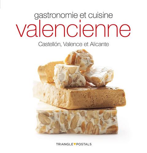 Gastronomie et cuisine valencienne | 9788484785903 | Aleu Amat, Oriol/Monné, Toni/Torróntegui Salazar, Ana