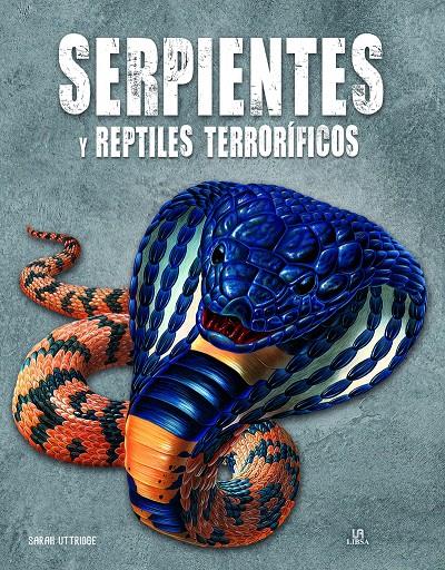 Serpientes y Reptiles Terroríficos | 9788466242233 | Uttridge, Sarah