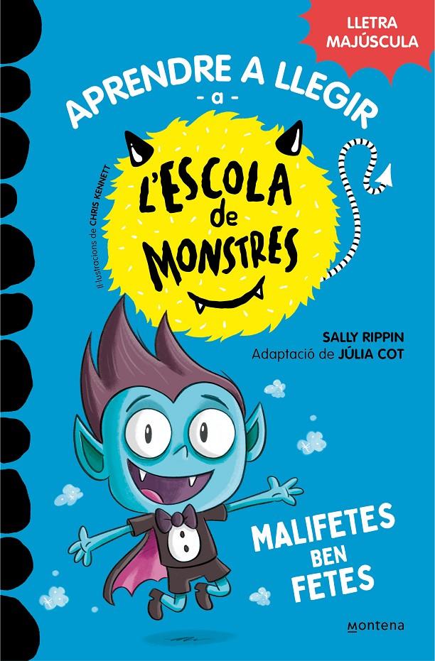 Aprendre a llegir a l'Escola de Monstres 6 - Malifetes ben fetes | 9788419085580 | Rippin, Sally/Cot, Júlia