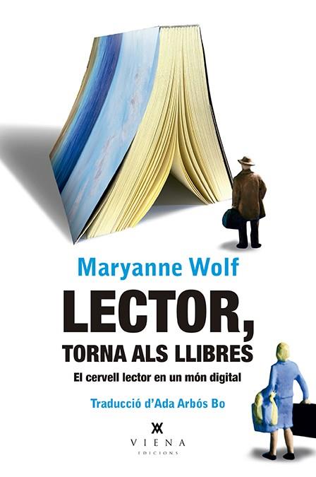 Lector, torna als llibres | 9788417998493 | Wolf, Maryanne