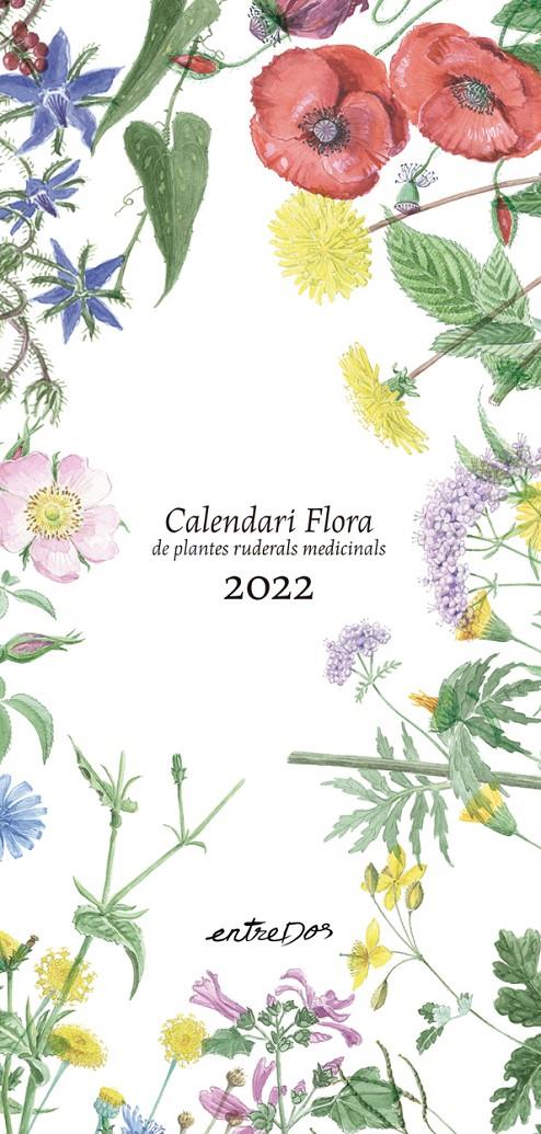 Calendari Flora de plantes ruderals medicinals 2022 | 9788418900099 | Vilaldama, Pere/Vilaldama, Pere