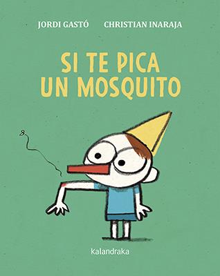 Si te pica un mosquito | 9788413430034 | Gastó, Jordi