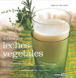 Todas las leches vegetales | 9788475564678 | Gómez, Mar