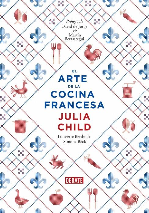 El arte de la cocina francesa | 9788499922973 | CHILD,JULIA/BERTHOLLE,LOUISETTE/BECK,SIM