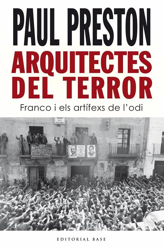 Arquitectes del terror. Franco i els artífexs de l’odi | 9788418434938