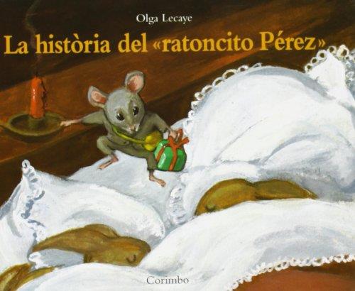 La història del "Ratoncito Pérez" | 9788484700579 | Lecaye, Olga
