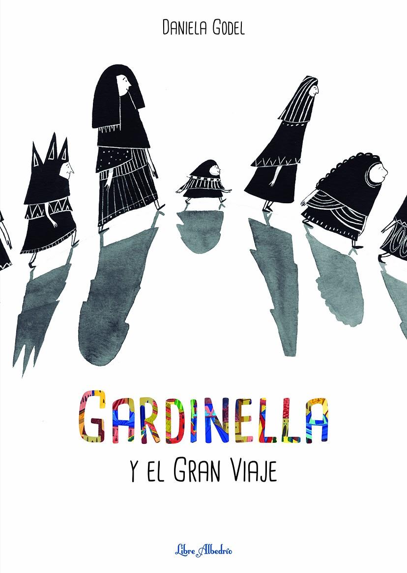 Gardinella y el gran viaje | 9788412405255 | Godel, Daniela