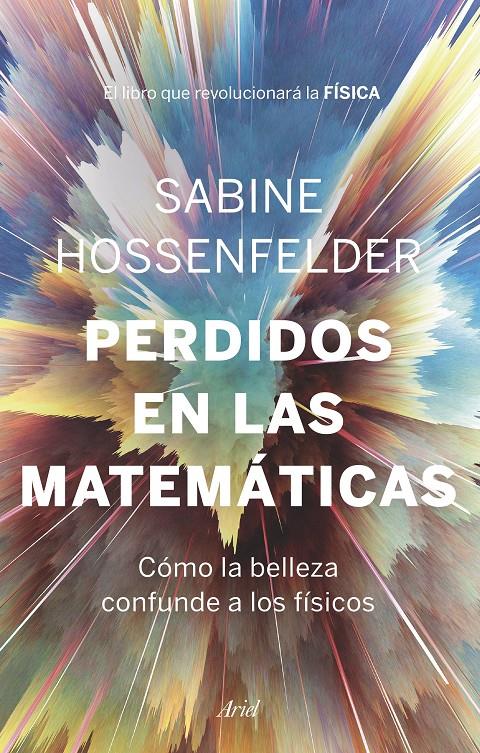 Perdidos en las matemáticas | 9788434431041 | Hossenfelder, Sabine