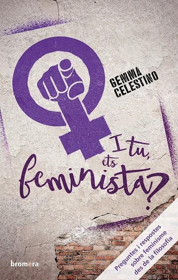 I tu, ets feminista? | 9788490268438 | Gemma Celestino
