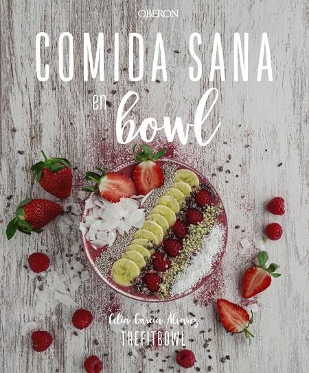 Comida sana en bowl | 9788441542501 | García Álvarez, Celia