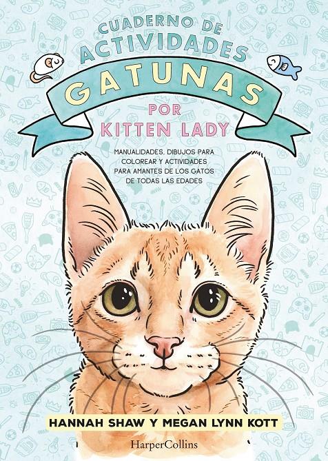 Cuaderno de actividades gatunas por Kitten Lady | 9788419802392 | Shaw, Hannah