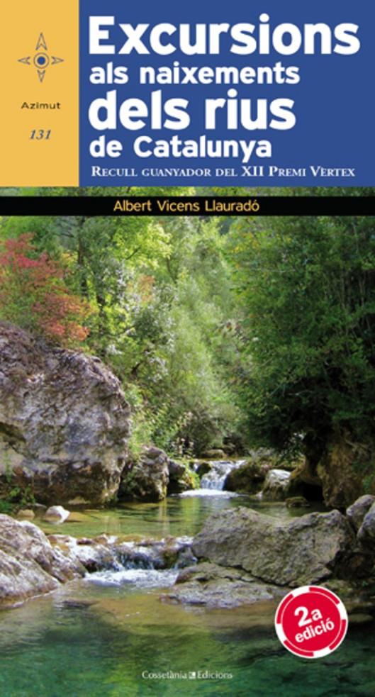 Excursions als naixements dels rius de Catalunya | 9788490340400 | Vicens Llauradó, Albert