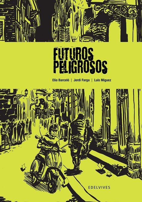 Futuros peligrosos | 9788426368782 | Barceló Esteván, Elia, -Jordi Farga