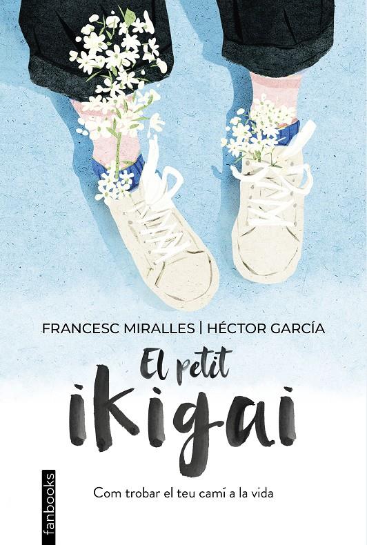 El petit ikigai | 9788418327377 | Miralles, Francesc/García, Héctor