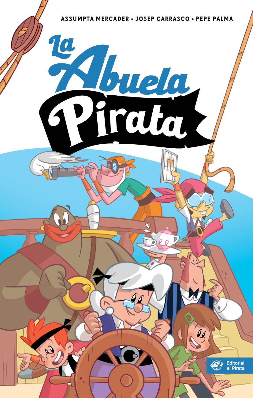 La abuela pirata - Libro para niños de 10 años | 9788417210915 | Mercader Solà, Assumpta/Carrasco Garriga, Josep