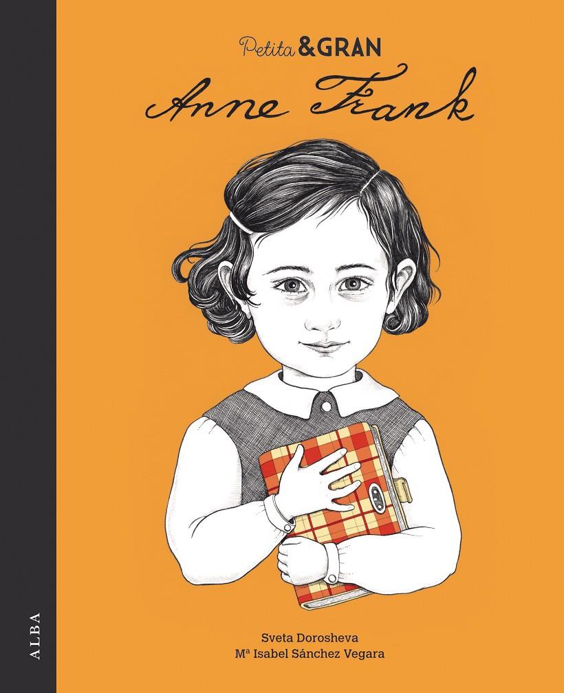 Petita & Gran Anne Frank | 9788490654200 | Sánchez Vegara, Mª Isabel