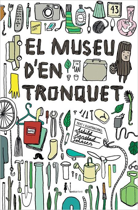 El museu d'en Tronquet | 9788416440825 | Kanstad Johnsen, Åshild