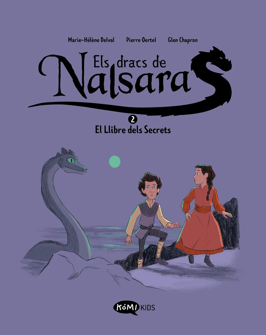 Els Dracs de Nalsara 2 El Llibre dels Secrets | 9788419183637 | Delval, Marie-Hélène/Oertel, Pierre