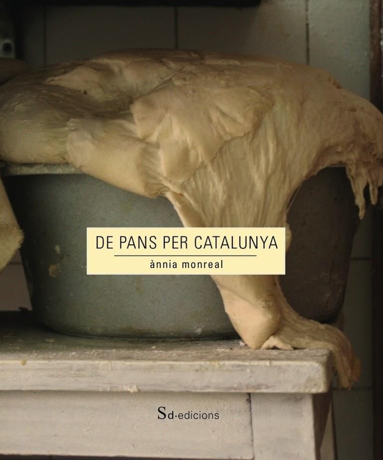 DE PANS PER CATALUNYA | 9788494307379 | Ànnia Monreal