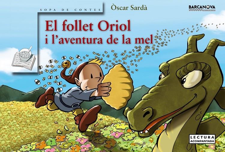 El follet Oriol i l ' aventura de la mel | 9788448938635 | Sardà, Òscar