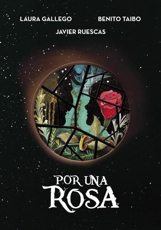 Por una rosa | 9788490437926 | Laura Gallego/Benito Taibo/Javier Ruescas