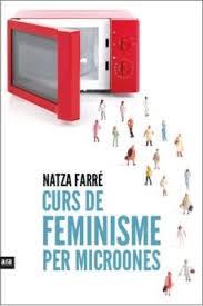 Curs de feminisme per microones | 9788416154869 | Farré i Maduell, Natza