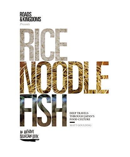 Rice, Noodle, Fish: Deep Travels Through Japan's Food Culture | 9780062394033