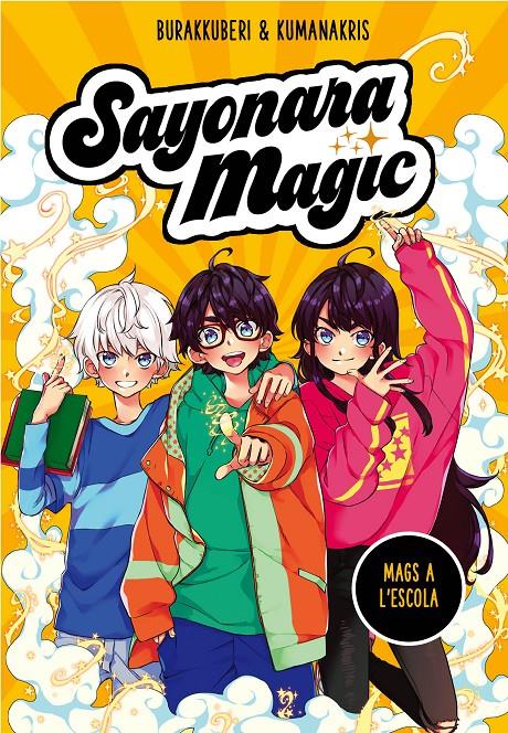 Sayonara Magic 1. Mags a l#escola (Sayonara Magic 1) | 9788418057731 | Burakkuberi,/Kumanakris,